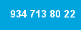 934 713 80 22